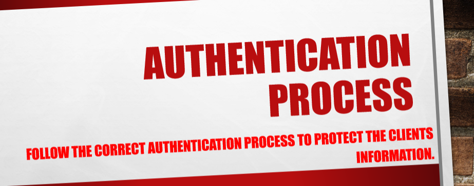 Please follow the correct authentication process to protect the clients' information.